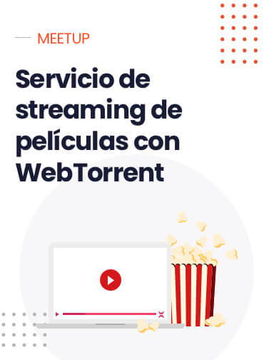 Servicio de streaming de películas con WebTorrent